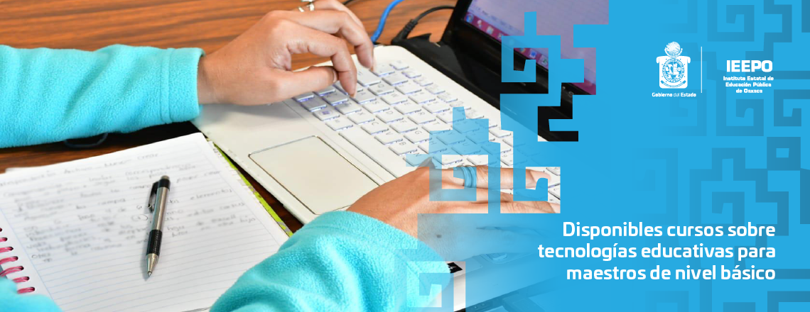 Disponibles cursos sobre tecnologías educativas para maestros de nivel básico