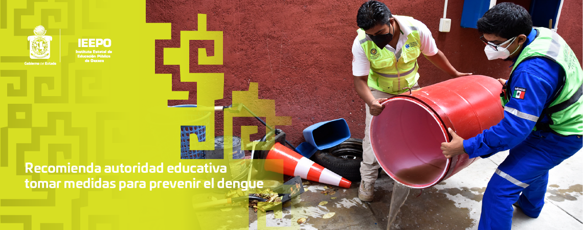 Recomienda autoridad educativa tomar medidas para prevenir el dengue