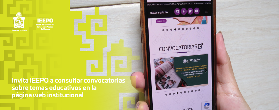 Invita IEEPO a consultar convocatorias sobre  temas educativos en la página web institucional
