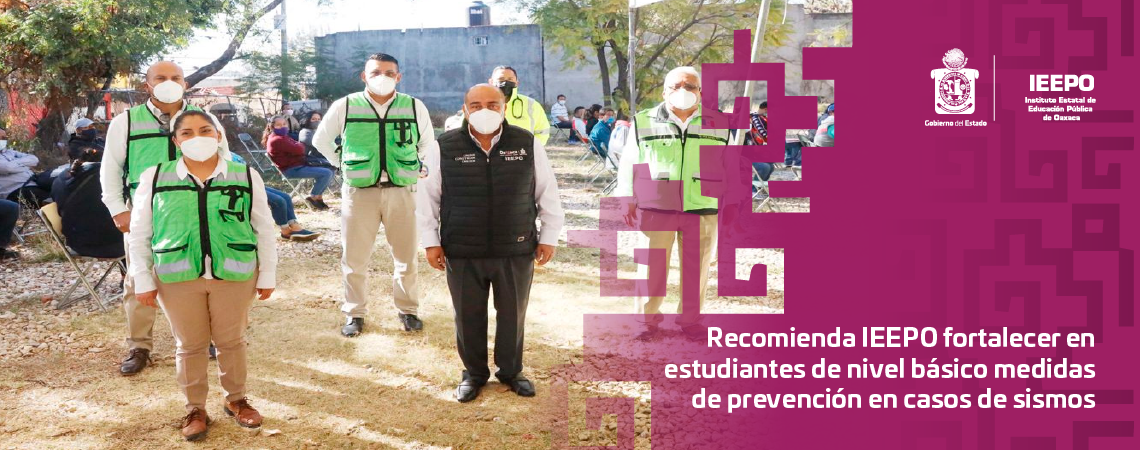 Recomienda IEEPO fortalecer en estudiantes de nivel básico medidas de prevención en casos de sismos
