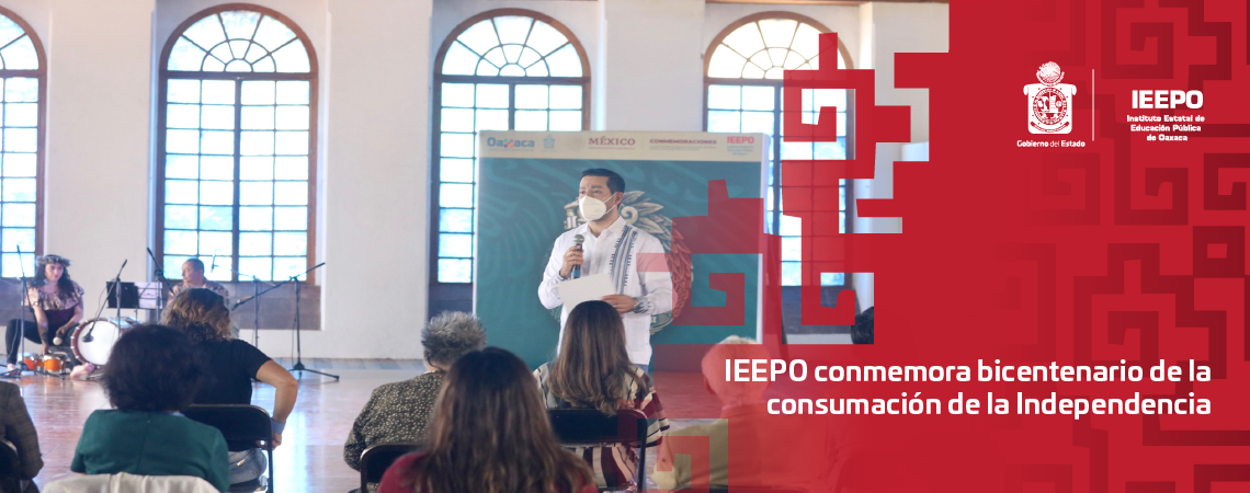 IEEPO conmemora bicentenario de la consumación de la Independencia