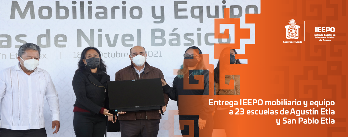 Entrega IEEPO mobiliario y equipo a 23 escuelas de Agustín Etla y San Pablo Etla