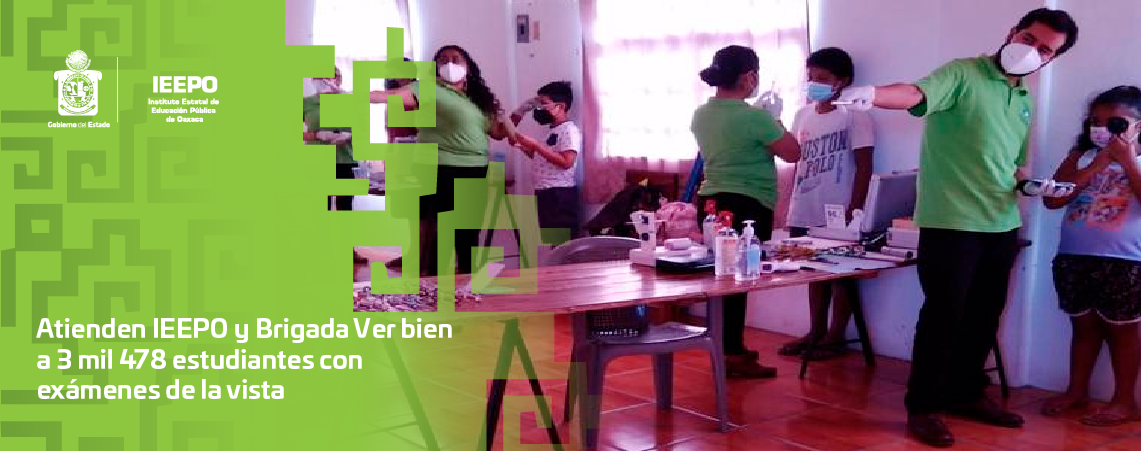 Atienden IEEPO y Brigada Ver bien a 3 mil 478 estudiantes con exámenes de la vista