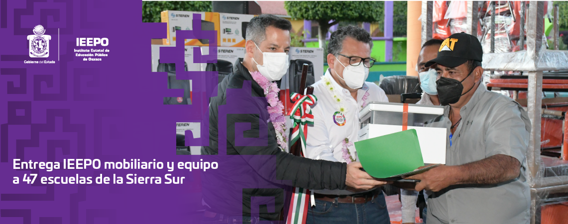 Entrega IEEPO mobiliario y equipo a 47 escuelas de la Sierra Sur