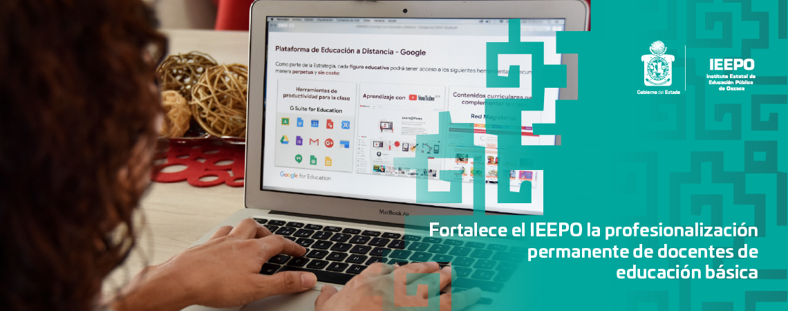 Fortalece el IEEPO la profesionalización permanente de docentes de educación básica