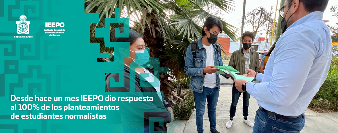 Desde hace un mes IEEPO dio respuesta al 100% de los planteamientos de estudiantes normalistas