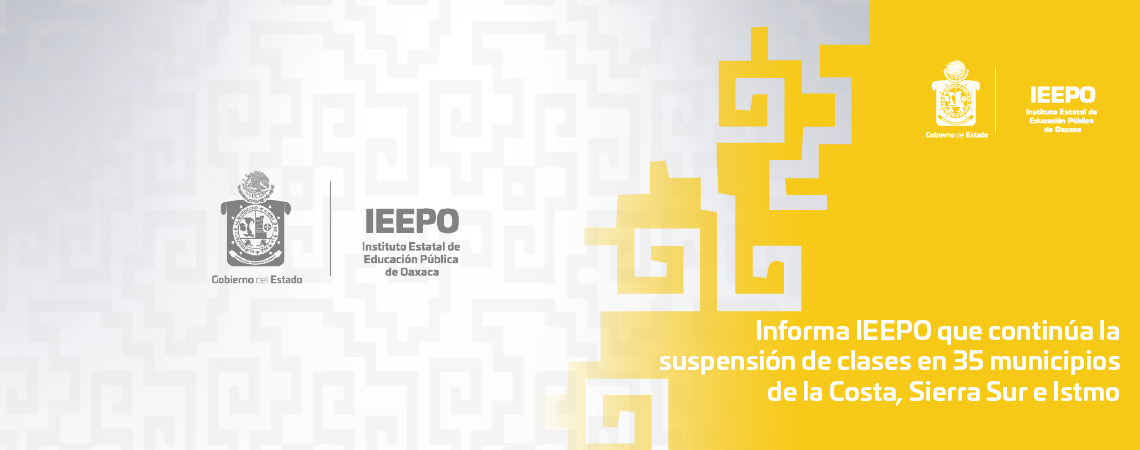 Informa IEEPO que continúa la suspensión de  clases en 35 municipios de la Costa, Sierra Sur e Istmo