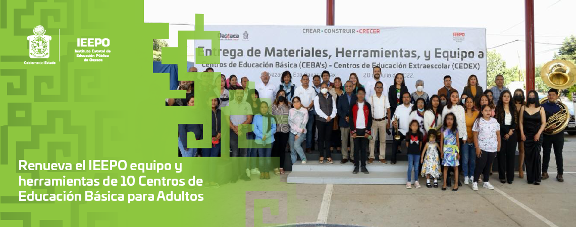 Renueva el IEEPO equipo y herramientas de 10 Centros de Educación Básica para Adultos