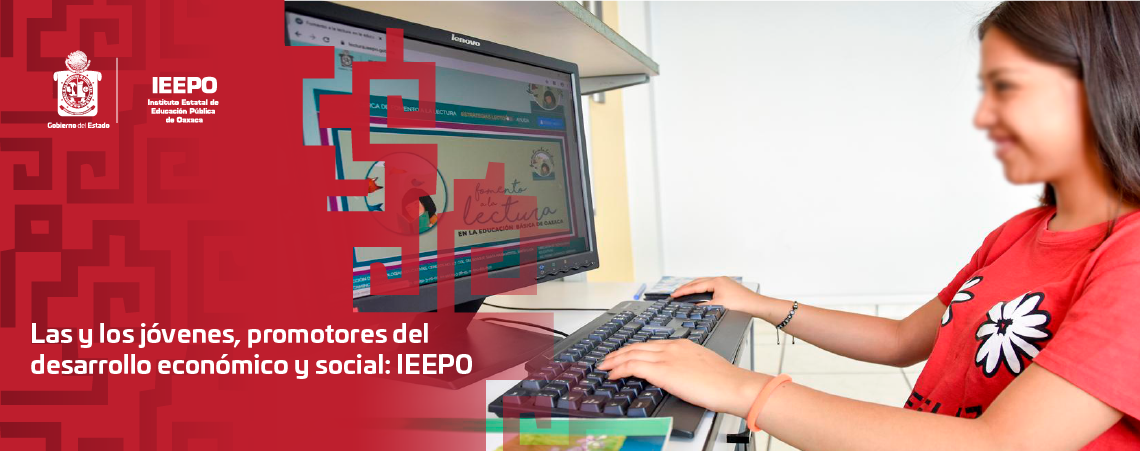 Las y los jóvenes, promotores del desarrollo económico y social: IEEPO