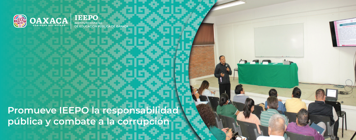 Promueve IEEPO la responsabilidad pública y combate a la corrupción