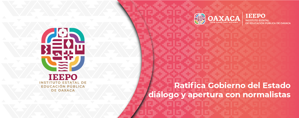 Ratifica Gobierno del Estado diálogo y apertura con normalistas