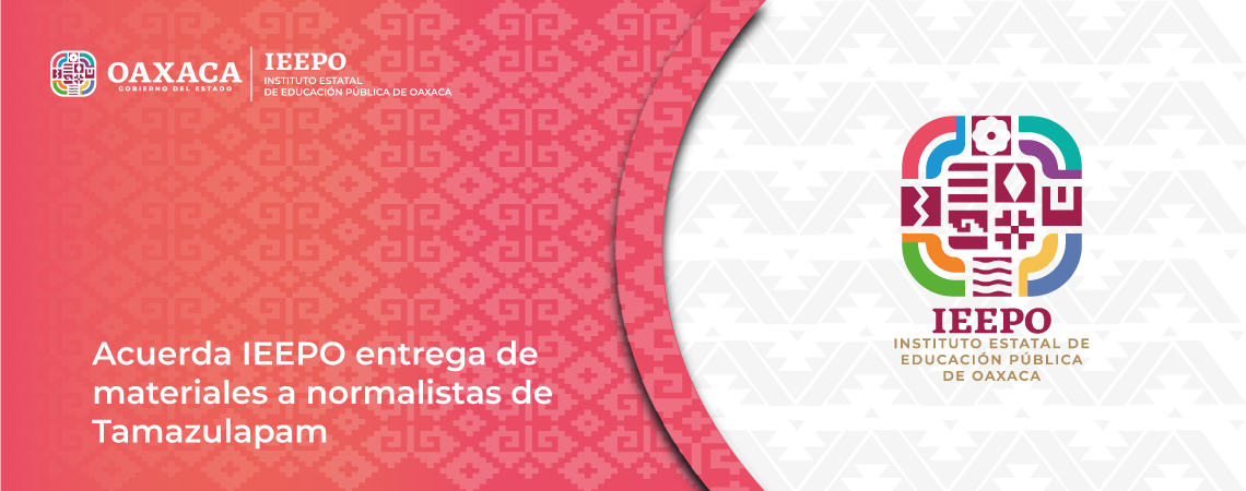 Acuerda IEEPO entrega de materiales a normalistas de Tamazulapam