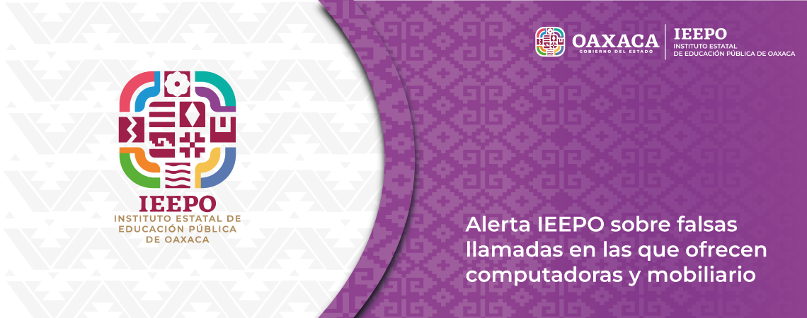 Alerta IEEPO sobre falsas llamadas en las que ofrecen computadoras y mobiliario