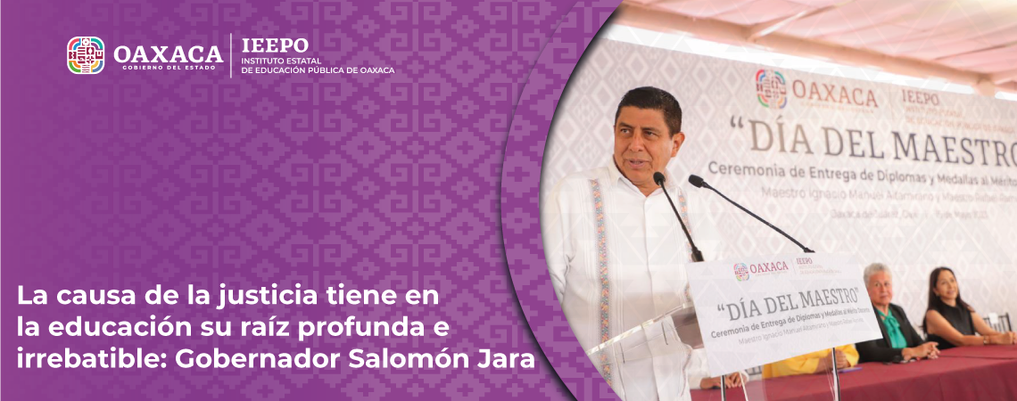 La causa de la justicia tiene en la educación su raíz profunda e irrebatible: Gobernador Salomón Jara