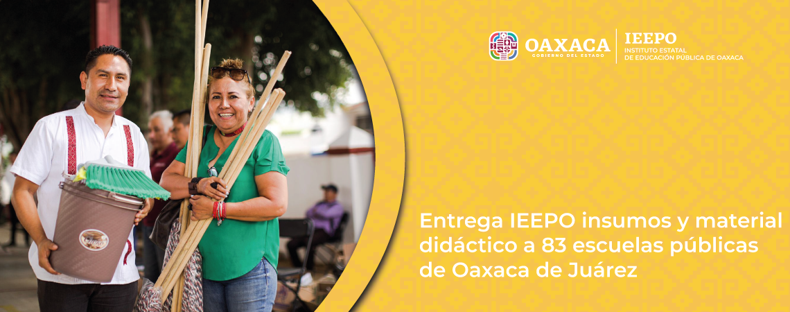 Entrega IEEPO insumos y material didáctico a 83 escuelas públicas de Oaxaca de Juárez