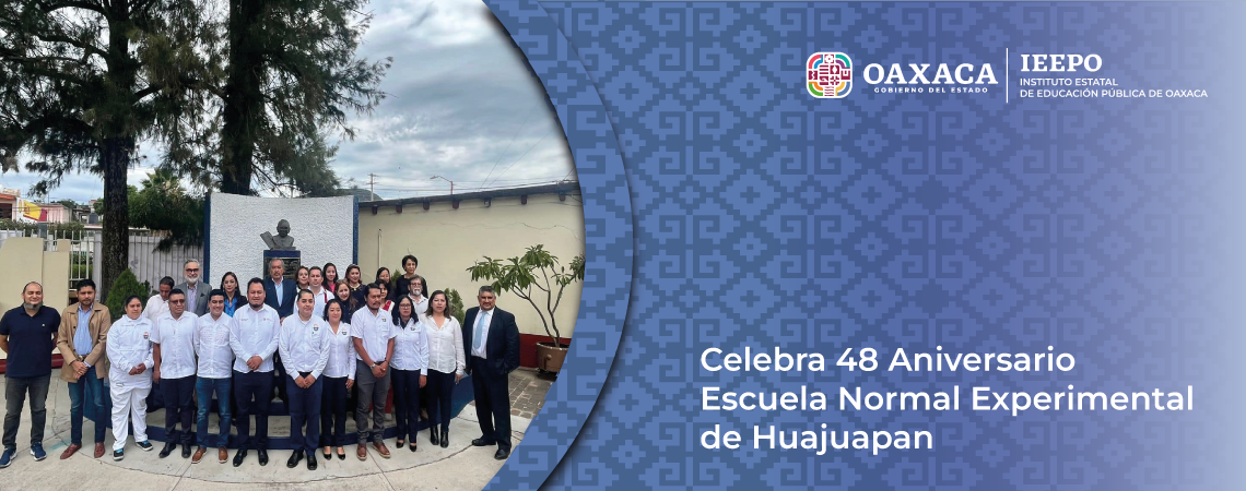 Celebra 48 Aniversario Escuela Normal Experimental de Huajuapan