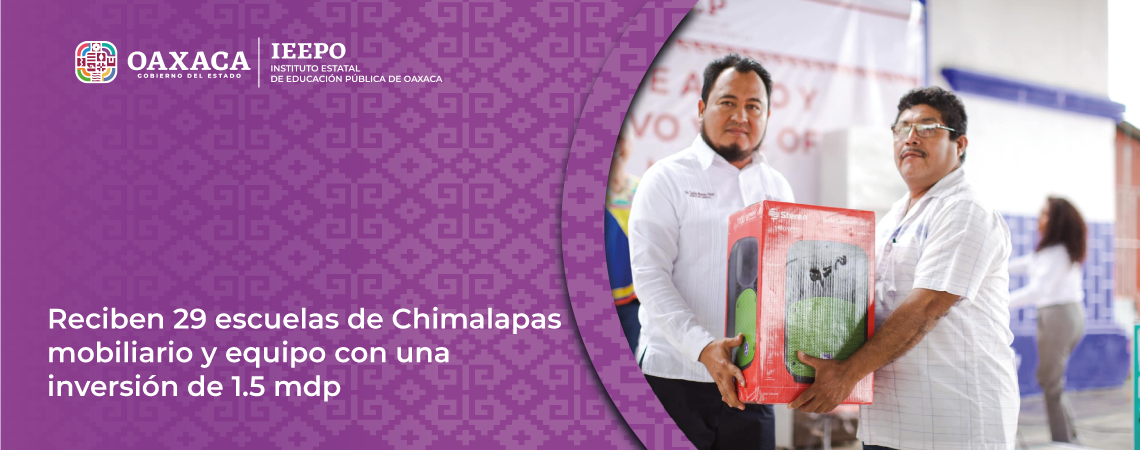 Reciben 29 escuelas de Chimalapas mobiliario y equipo con una inversión de 1.5 mdp