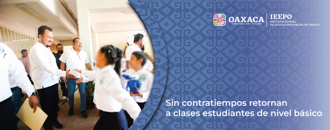 Sin contratiempos retornan a clases estudiantes de nivel básico
