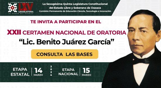 XXII Certamen Nacional de Oratoria “Lic. Benito Juárez García”