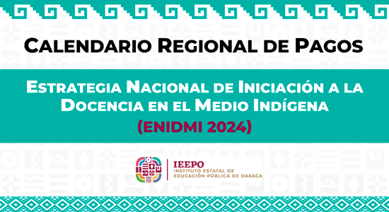 Calendario Regional de pagos a ENIDMI 2024