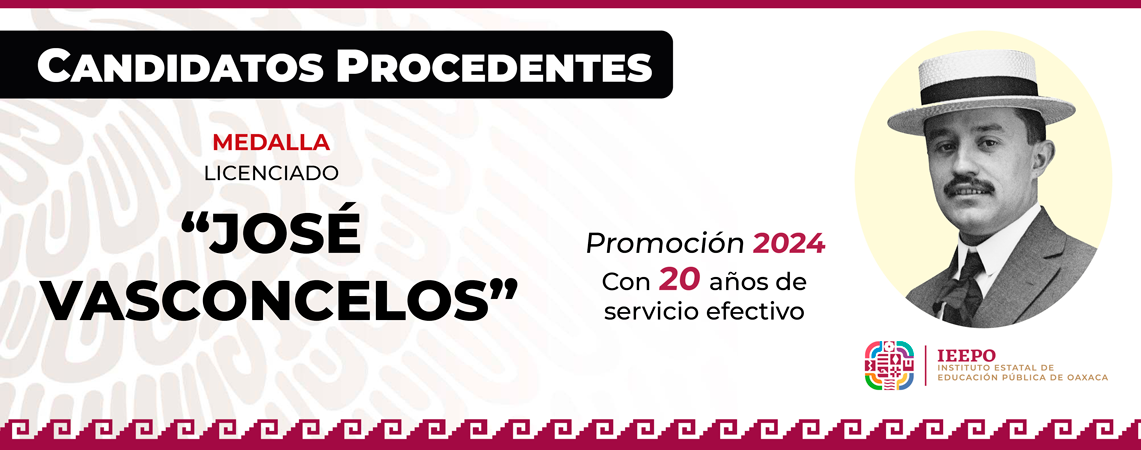 Resultados de la convocatoria a la Medalla “Licenciado José Vasconcelos”