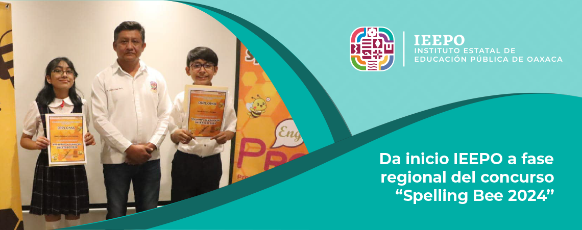 Da inicio IEEPO a fase regional del concurso “Spelling Bee 2024”