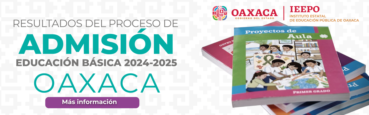 Listado Nominal Ordenado de Resultados del Proceso de Admisión en Educación Básica, Ciclo Escolar 2024-2025,