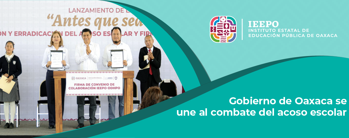 Gobierno de Oaxaca se une al combate del acoso escolar