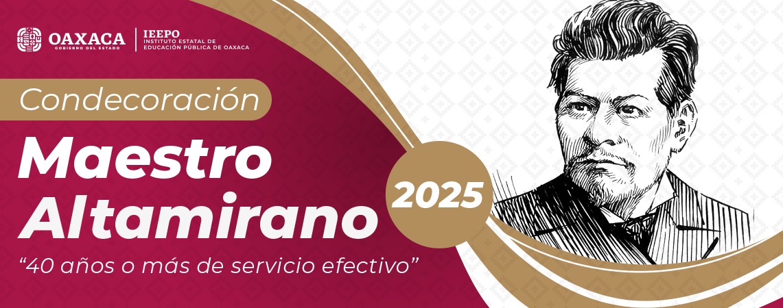 “Condecoración Maestro Altamirano” 2025