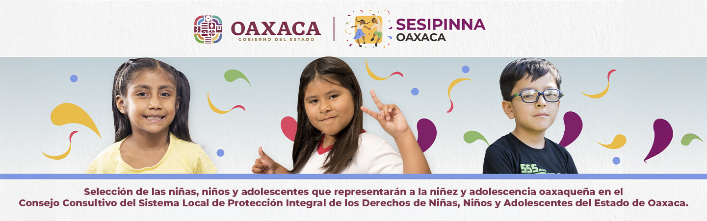 Consejo Consultivo del Sistema Local de Protección Integral de los Derechos de Niñas, Niños y Adolescentes del Estado de Oaxaca.