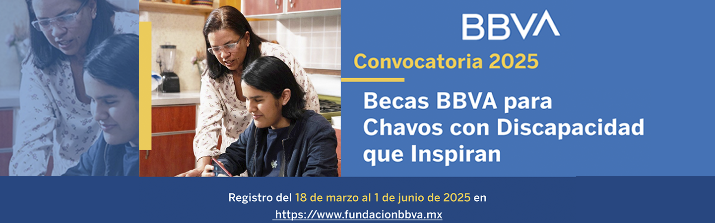 Becas BBVA para Chavos con Discapacidad que Inspiran 2025-2026