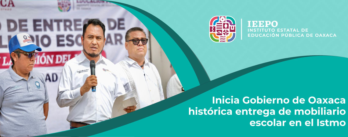 Inicia Gobierno de Oaxaca histórica entrega de mobiliario escolar en el Istmo