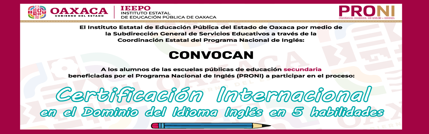 Certificación Internacional en el Dominio del Idioma Inglés en 5 habilidades para Alumnos en Educación Secundaria en Escuelas Públicas