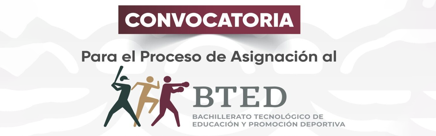 Convocatoria 2026 para el Proceso de Asignación al Bachillerato Tecnológico de Educación y Promoción Deportiva