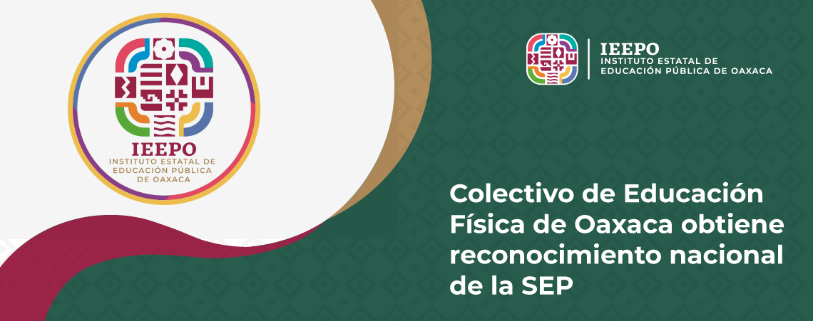 Colectivo de Educación Física de Oaxaca obtiene reconocimiento nacional de la SEP