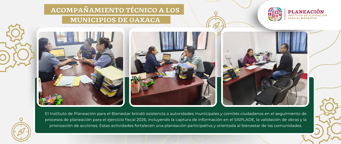 Acompañamiento Técnico a los Municipios de Oaxaca