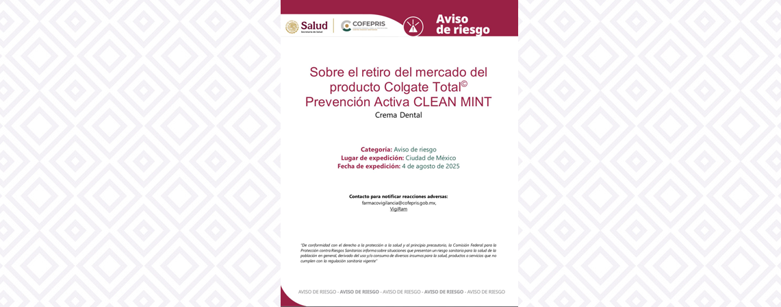 Exhorta Coepriso a comerciantes al retiro inmediato del mercado de crema dental Colgate Total©️ Prevención Activa CLEAN MINT