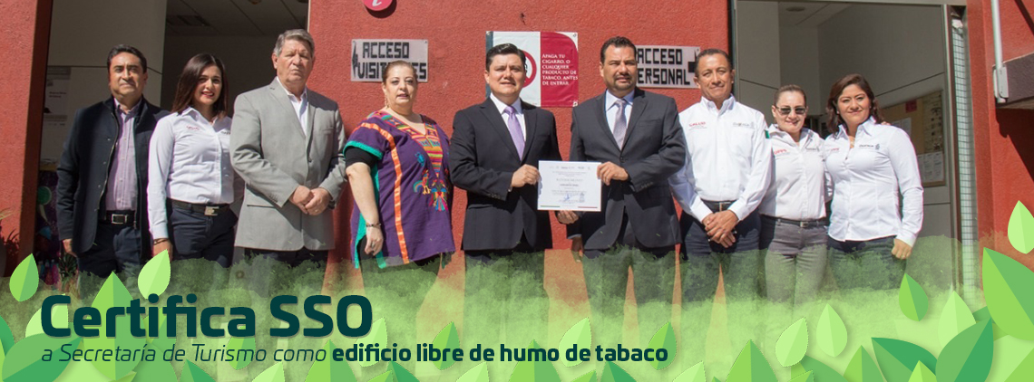 Certifica SSO a Secretaría de Turismo como edificio libre de humo de tabaco