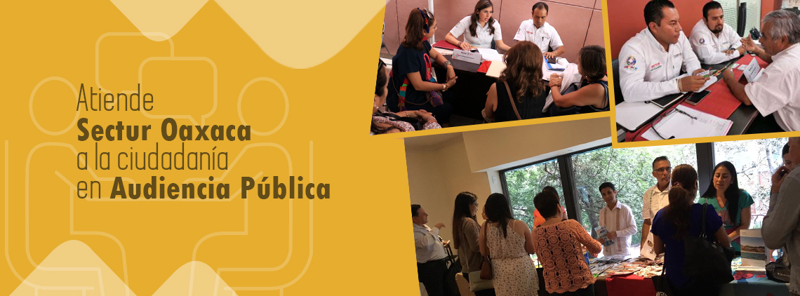 Atiende Sectur Oaxaca a la ciudadanía en Audiencia Pública