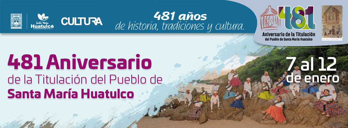 Aniversario de la Titulación del Pueblo de Santa María Huatulco