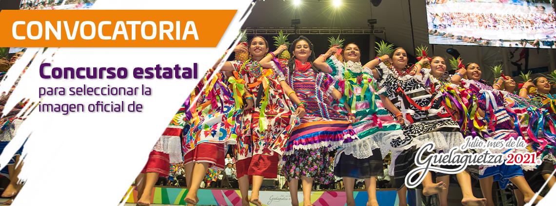 Convocatoria imagen Guelaguetza 2021
