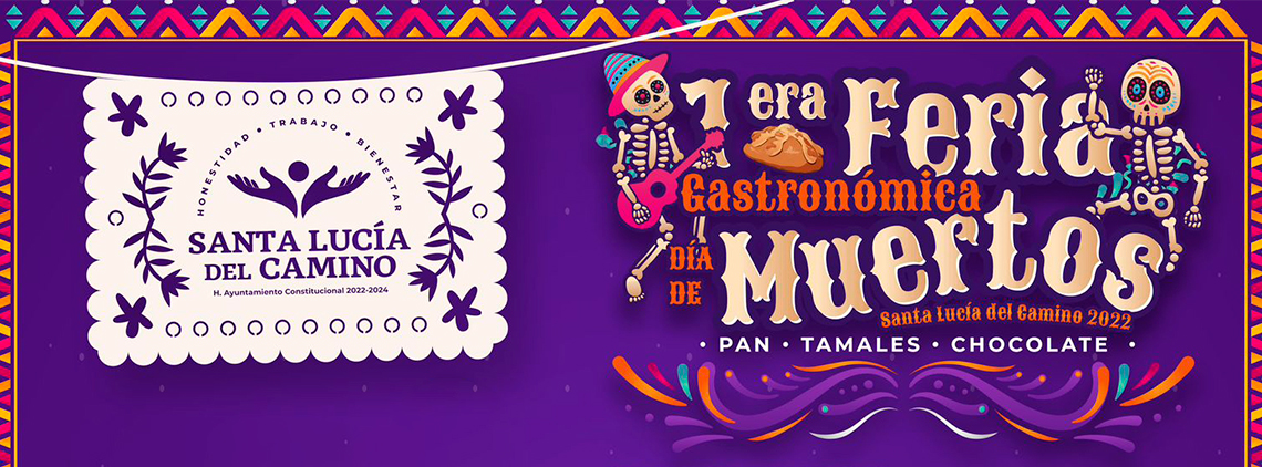 Primera Feria Gastronómica de Día de Muertos, Santa Lucía del Camino