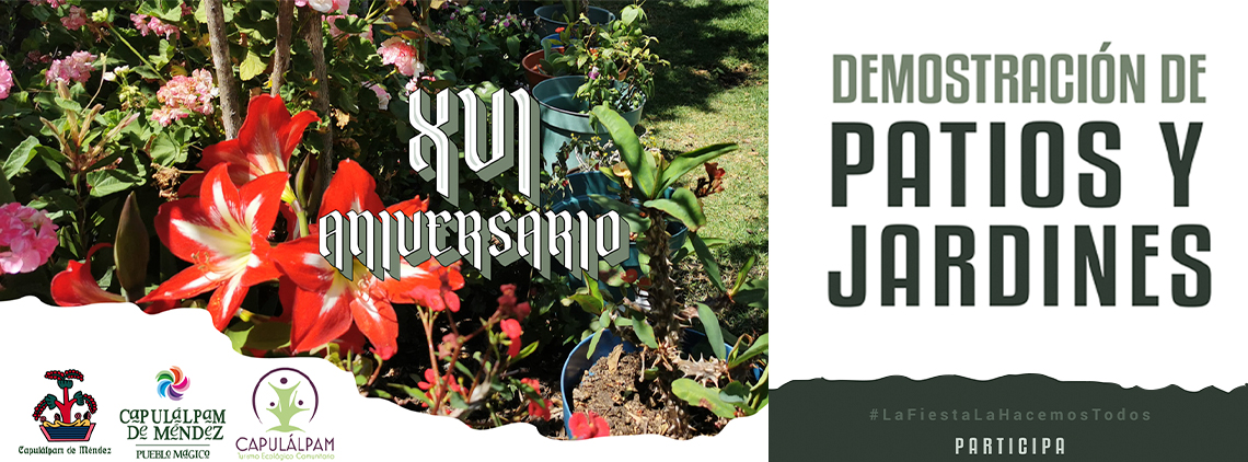 Demostración de Patios y Jardines | Capulálpam de Méndez