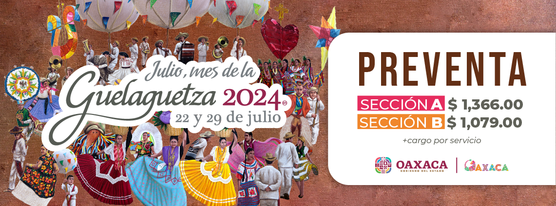 Preventa Boletos Guelaguetza 2024