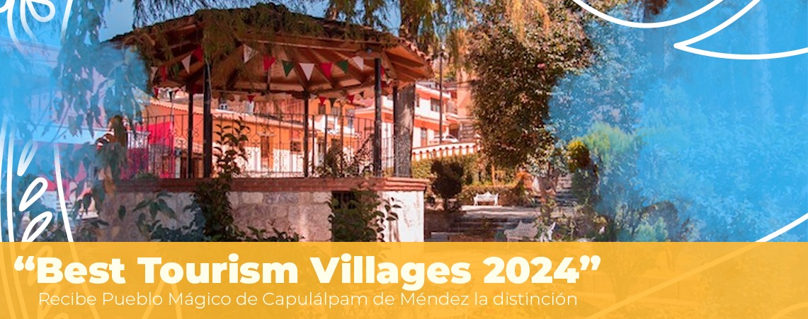 Recibe Pueblo Mágico de Capulálpam de Méndez la distinción “Best Tourism Villages 2024”