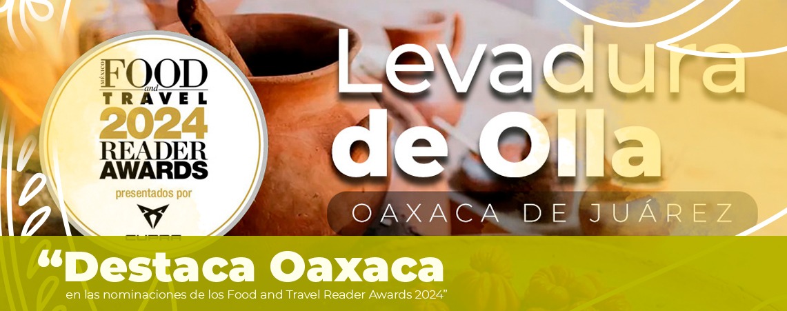 Destaca Oaxaca en las nominaciones de los Food and Travel Reader Awards 2024