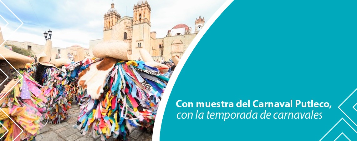 Con muestra del Carnaval Putleco, Sectur invita a vivir esta fiesta
