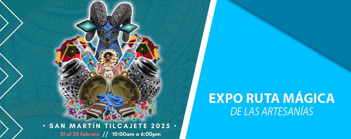 EXPO RUTA MÁGICA DE LAS ARTESANÍAS