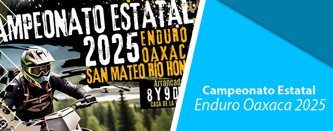 Campeonato Estatal 2025 Enduro Oaxaca, San Mateo Rio Hondo