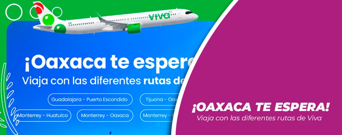 ¡Oaxaca te espera!